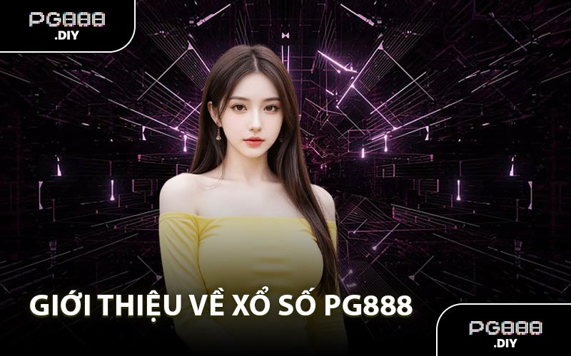 Giới thiệu về xổ số PG888