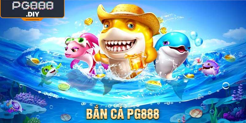 Bắn Cá PG888