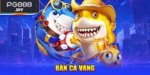 Bắn Cá Vàng