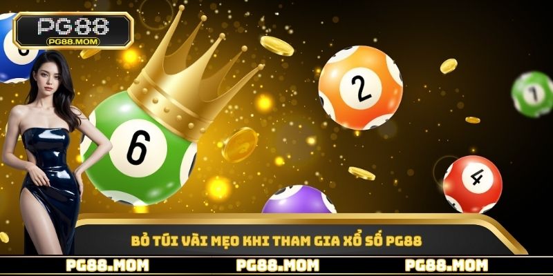 Bỏ túi vài mẹo khi tham gia xổ số PG88
